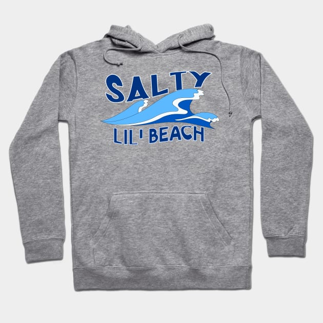 Salty Lil Beach Hoodie by raeex